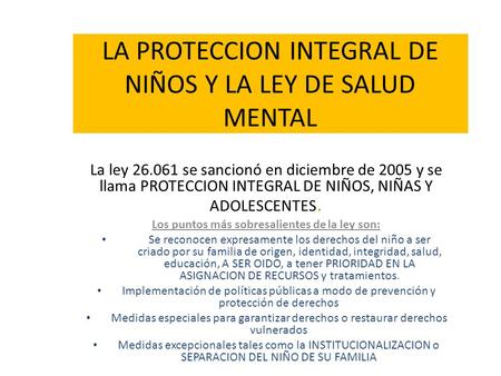 LA PROTECCION INTEGRAL DE NIÑOS Y LA LEY DE SALUD MENTAL