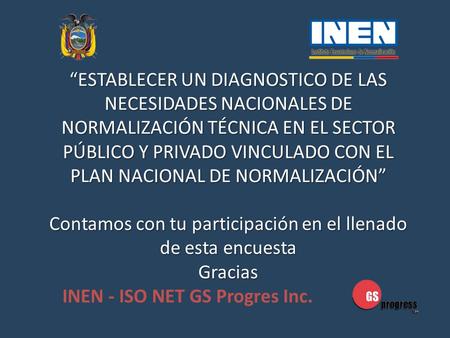 INEN - ISO NET GS Progres Inc.