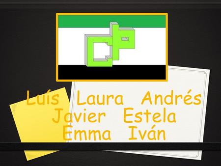 Luís Laura Andrés Javier Estela Emma Iván
