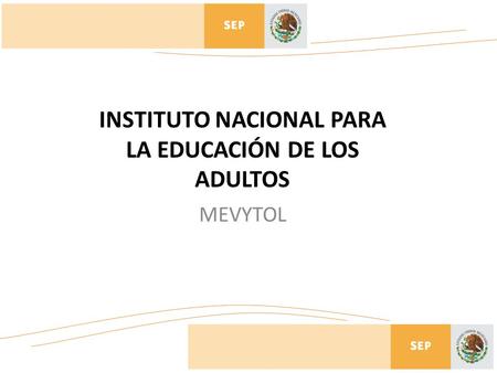 INSTITUTO NACIONAL PARA LA EDUCACIÓN DE LOS ADULTOS