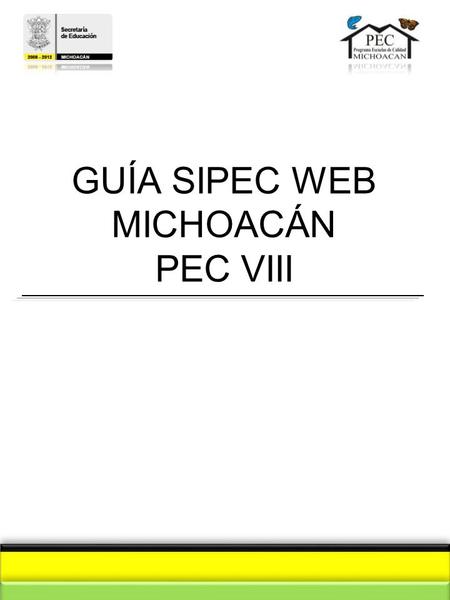 GUÍA SIPEC WEB MICHOACÁN PEC VIII