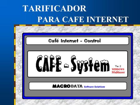 TARIFICADOR PARA CAFE INTERNET
