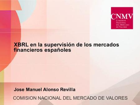 XBRL en la supervisión de los mercados financieros españoles