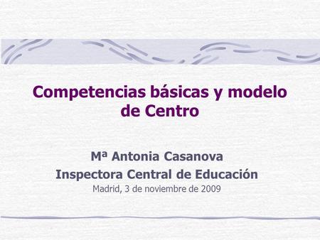Competencias básicas y modelo de Centro