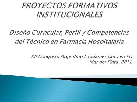 XII Congreso Argentino I Sudamericano en FH Mar del Plata-2012