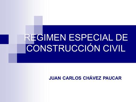 REGIMEN ESPECIAL DE CONSTRUCCIÓN CIVIL