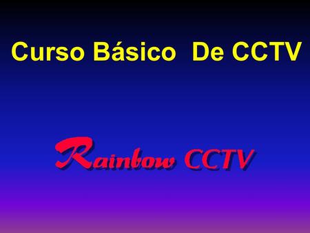 Curso Básico De CCTV 3.