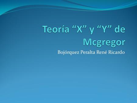 Teoría “X” y “Y” de Mcgregor