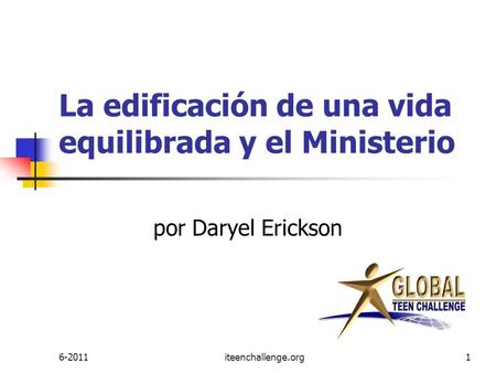 La edificación de una vida equilibrada y el Ministerio