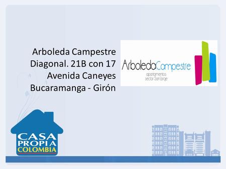 Arboleda Campestre Diagonal. 21B con 17 Avenida Caneyes