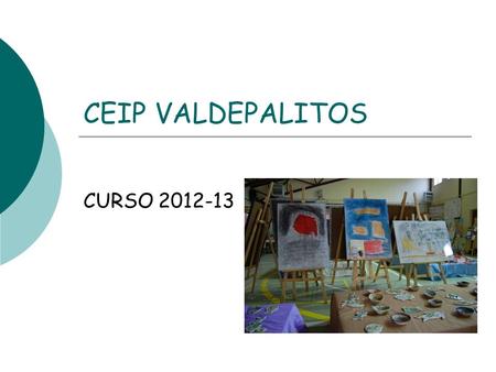 CEIP VALDEPALITOS CURSO 2012-13.