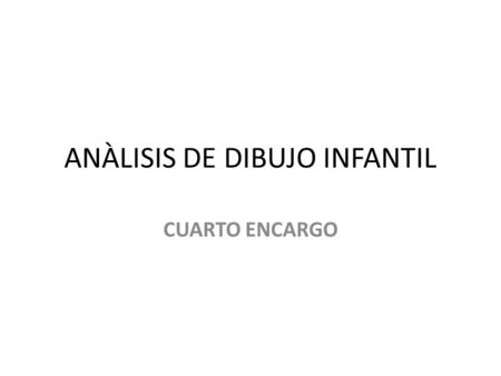ANÀLISIS DE DIBUJO INFANTIL
