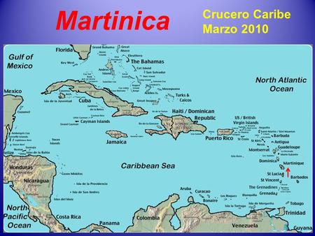 Martinica Crucero Caribe Marzo 2010.