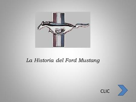La Historia del Ford Mustang