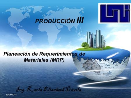 Producción III Planeación de Requerimientos de Materiales (MRP)