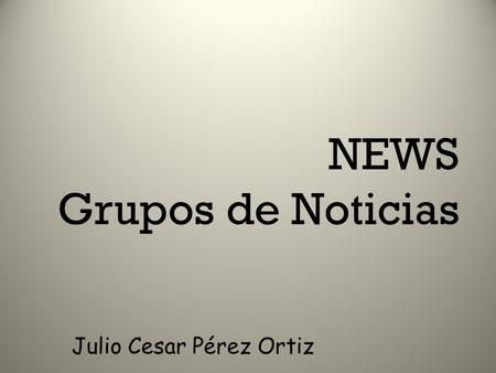 NEWS Grupos de Noticias