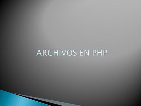 ARCHIVOS EN PHP.
