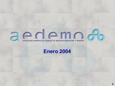 Enero 2004 1. 2 Índice Presentación Objetivos Los socios La Organización Actividades Publicaciones El Sector en España Otros servicios Premios AEDEMO.
