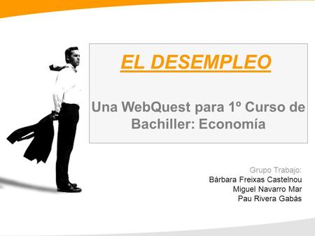 Una WebQuest para 1º Curso de Bachiller: Economía