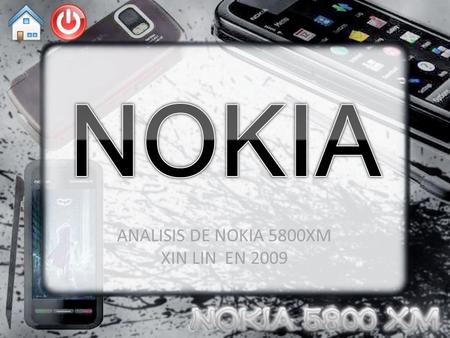 ANALISIS DE NOKIA 5800XM XIN LIN EN 2009
