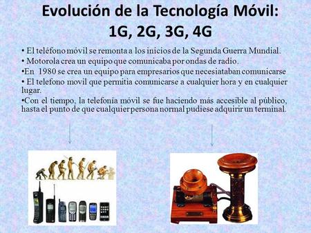 Evolución de la Tecnología Móvil: 1G, 2G, 3G, 4G