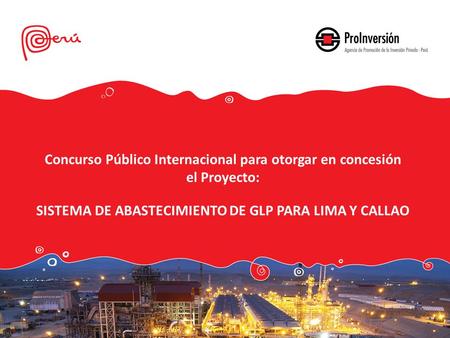 Concurso Público Internacional para otorgar en concesión el Proyecto:
