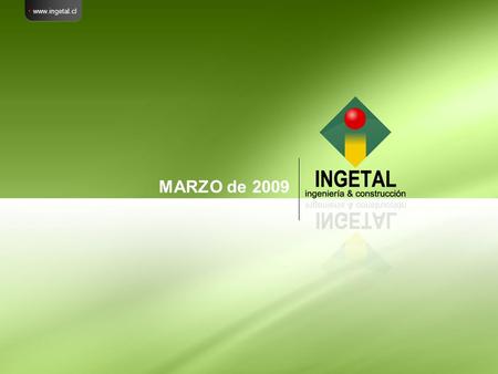  www.ingetal.cl MARZO de 2009.
