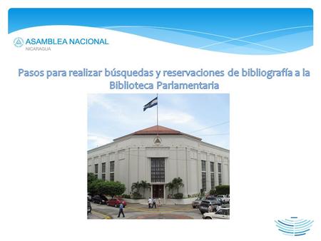 Mediante la dirección anterior o a través de un buscador con el título Asamblea Nacional de Nicaragua. La página de la.