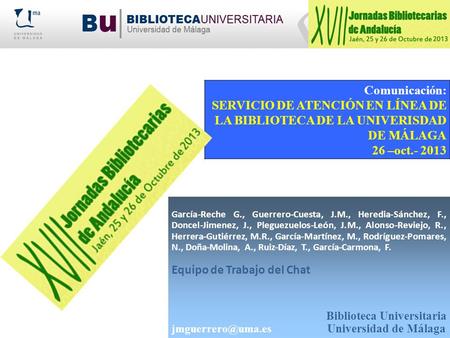 SERVICIO DE ATENCIÓN EN LÍNEA DE LA BIBLIOTECA DE LA UNIVERISDAD