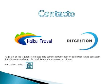 Haga clic en los siguientes enlaces para saber exactamente con quién tienes que contactar. Simplemente con hacer clic, podrás mandarles un correo directo.