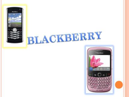 BlackBerry es una línea de teléfonos inteligentes smartphones que integran el servicio de correo electrónico móvil. BlackBerry fue desarrollado por.