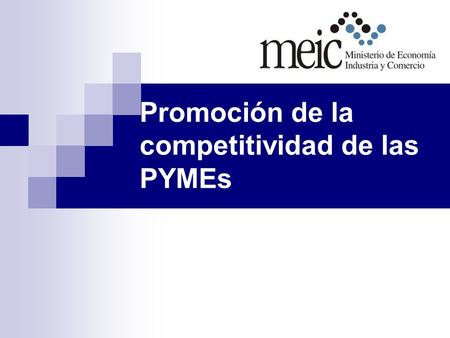 Promoción de la competitividad de las PYMEs