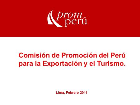 Comisión de Promoción del Perú para la Exportación y el Turismo.
