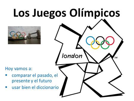 Los Juegos Olímpicos Hoy vamos a: