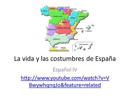 La vida y las costumbres de España