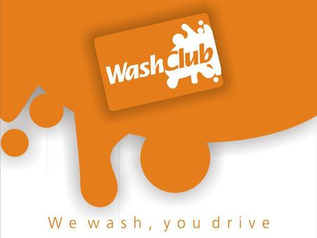 ¿Qué es WASH CLUB®? WASH CLUB® es una empresa especializada en el servicio de lavado de vehículos. WASH CLUB® se posiciona como una propuesta totalmente.