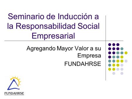 Seminario de Inducción a la Responsabilidad Social Empresarial