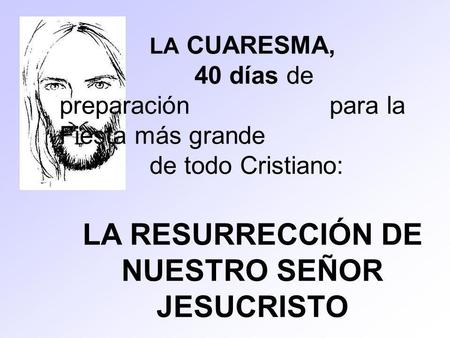 LA RESURRECCIÓN DE NUESTRO SEÑOR JESUCRISTO