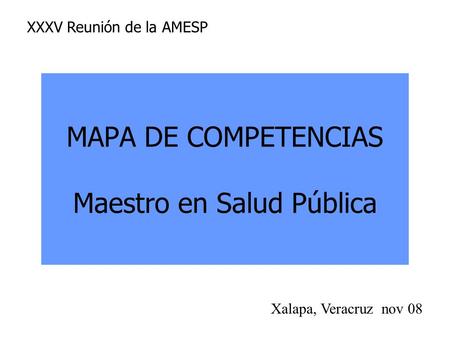 MAPA DE COMPETENCIAS Maestro en Salud Pública