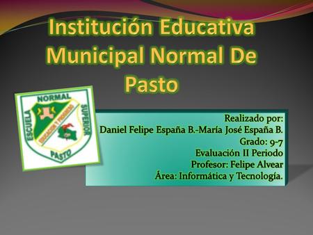 Institución Educativa Municipal Normal De Pasto
