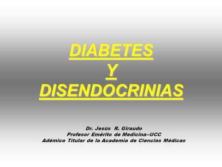 DIABETES Y DISENDOCRINIAS