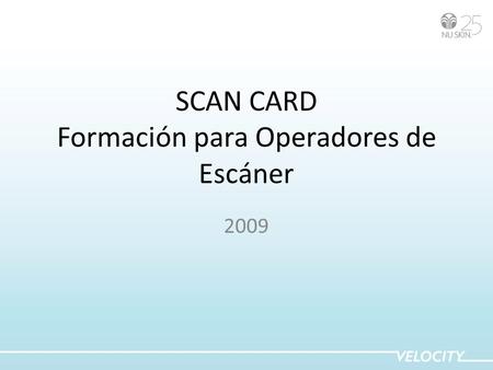 SCAN CARD Formación para Operadores de Escáner