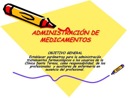 ADMINISTRACIÓN DE MEDICAMENTOS