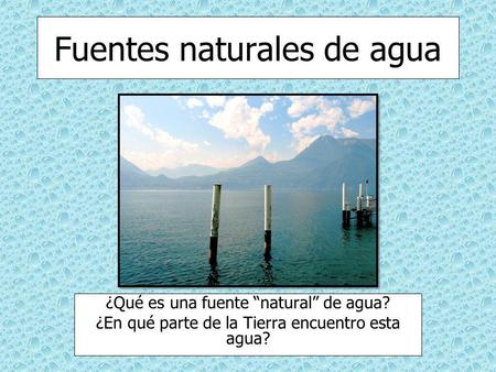 Fuentes naturales de agua