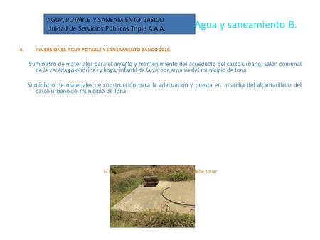 Agua y saneamiento B. 4.INVERSIONES AGUA POTABLE Y SANEAMIENTO BASICO 2010. Suministro de materiales para el arreglo y mantenimiento del acueducto del.