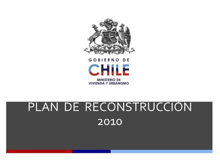 PLAN DE RECONSTRUCCIÓN 2010