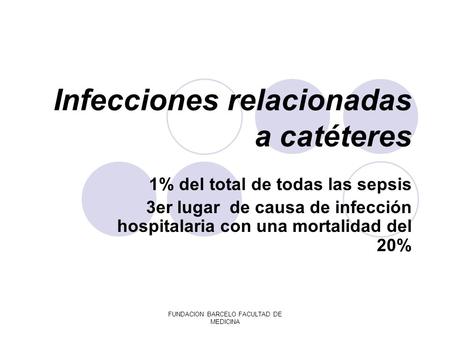 Infecciones relacionadas a catéteres