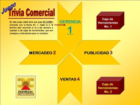 1 Juego Trivia Comercial GERENCIA MERCADEO 2 PUBLICIDAD 3 VENTAS 4