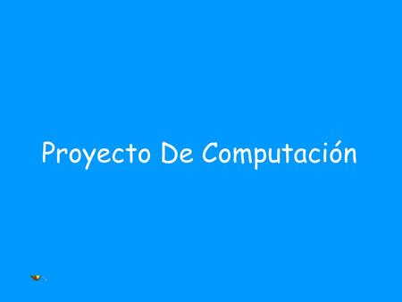 Proyecto De Computación