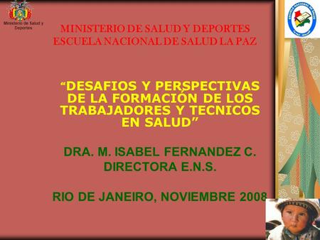 MINISTERIO DE SALUD Y DEPORTES ESCUELA NACIONAL DE SALUD LA PAZ